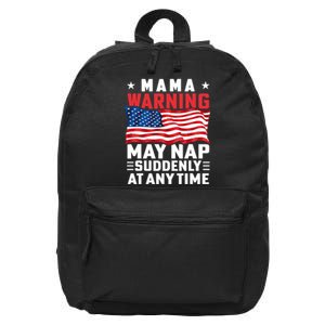 Mama Warning May Nap Suddenly At Any Time American Flag 16 in Basic Backpack