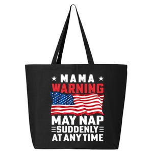 Mama Warning May Nap Suddenly At Any Time American Flag 25L Jumbo Tote