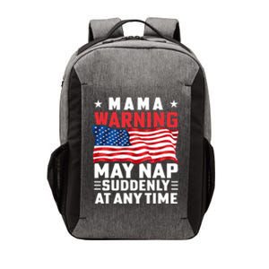 Mama Warning May Nap Suddenly At Any Time American Flag Vector Backpack