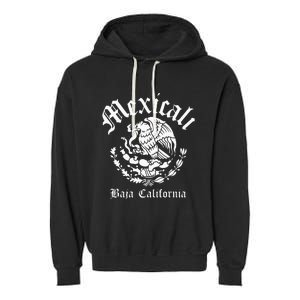 Mexicali With Mexican Emblem Mexicali Garment-Dyed Fleece Hoodie