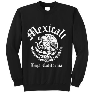 Mexicali With Mexican Emblem Mexicali Sweatshirt