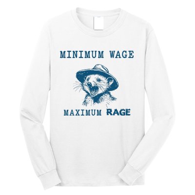 Minimum Wage Maximum Rage Vintage Opossum Meme Possum Lover Long Sleeve Shirt