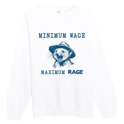 Minimum Wage Maximum Rage Vintage Opossum Meme Possum Lover Premium Crewneck Sweatshirt