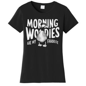 Morning Woody My Favorite Duck Hunting Funny Hunter Women's T-Shirt