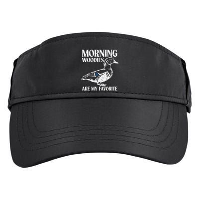 Morning Woody My Favorite Duck Hunting Funny Hunter Adult Drive Performance Visor