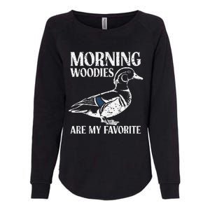 Morning Woody My Favorite Duck Hunting Funny Hunter Womens California Wash Sweatshirt