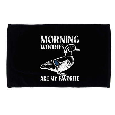 Morning Woody My Favorite Duck Hunting Funny Hunter Microfiber Hand Towel