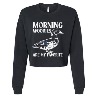 Morning Woody My Favorite Duck Hunting Funny Hunter Cropped Pullover Crew