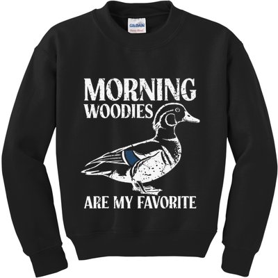 Morning Woody My Favorite Duck Hunting Funny Hunter Kids Sweatshirt