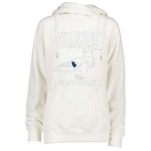 Morning Woody My Favorite Duck Hunting Funny Hunter Womens Funnel Neck Pullover Hood