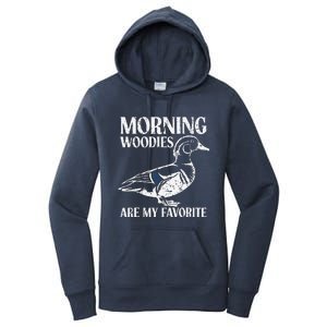 Morning Woody My Favorite Duck Hunting Funny Hunter Women's Pullover Hoodie