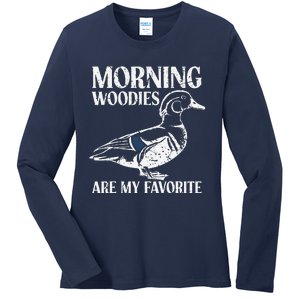 Morning Woody My Favorite Duck Hunting Funny Hunter Ladies Long Sleeve Shirt