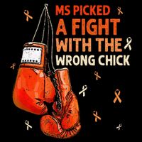 Ms Warrior Ms Picked A Fight Multiple Sclerosis Awareness Performance Shirt