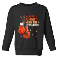 Ms Warrior Ms Picked A Fight Multiple Sclerosis Awareness Toddler Sweatshirt