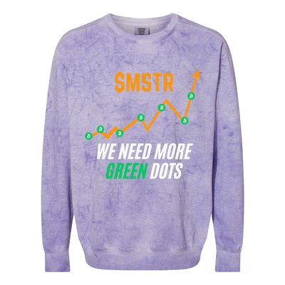 $Mstr We Need More Green Dots Microstrategy Bitcoin Colorblast Crewneck Sweatshirt