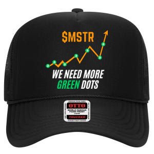 $Mstr We Need More Green Dots Microstrategy Bitcoin High Crown Mesh Back Trucker Hat