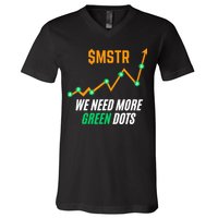 $Mstr We Need More Green Dots Microstrategy Bitcoin V-Neck T-Shirt