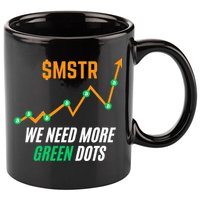$Mstr We Need More Green Dots Microstrategy Bitcoin 11oz C Handle Ceramic Mug