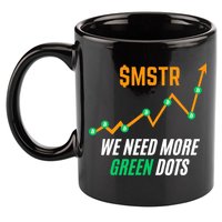 $Mstr We Need More Green Dots Microstrategy Bitcoin 11oz C Handle Ceramic Mug
