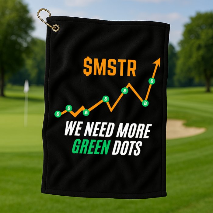 $Mstr We Need More Green Dots Microstrategy Bitcoin Golf Towel