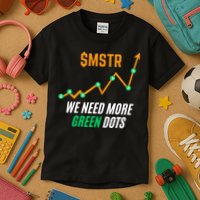 $Mstr We Need More Green Dots Microstrategy Bitcoin Kids T-Shirt