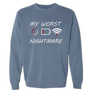 My Worst Nightmare Funny Funny Gift Gamer Cute Gift Garment-Dyed Sweatshirt