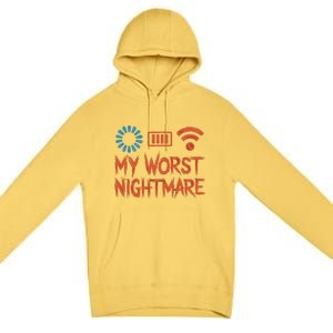 My Worst Nightmare Funny Funny Gift For Gamers Funny Gift Premium Pullover Hoodie