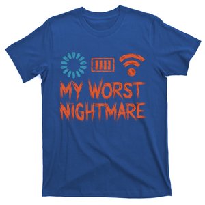 My Worst Nightmare Funny Funny Gift For Gamers Funny Gift T-Shirt