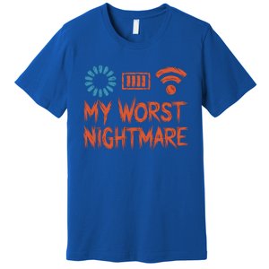 My Worst Nightmare Funny Funny Gift For Gamers Funny Gift Premium T-Shirt