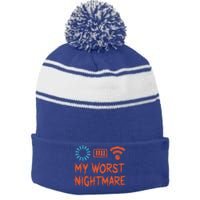 My Worst Nightmare Funny Funny Gift For Gamers Funny Gift Stripe Pom Pom Beanie