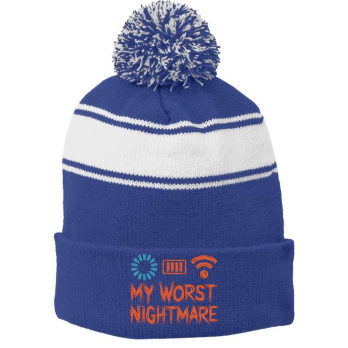 My Worst Nightmare Funny Funny Gift For Gamers Funny Gift Stripe Pom Pom Beanie