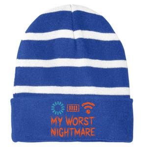 My Worst Nightmare Funny Funny Gift For Gamers Funny Gift Striped Beanie with Solid Band