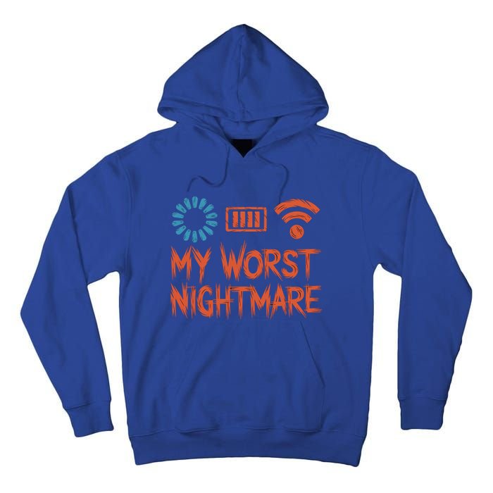 My Worst Nightmare Funny Funny Gift For Gamers Funny Gift Tall Hoodie