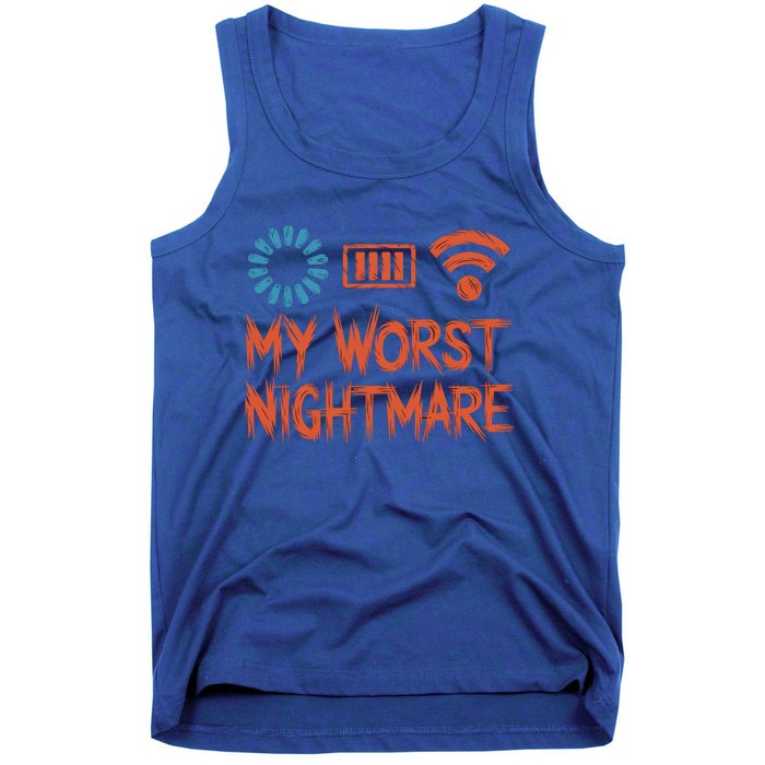 My Worst Nightmare Funny Funny Gift For Gamers Funny Gift Tank Top