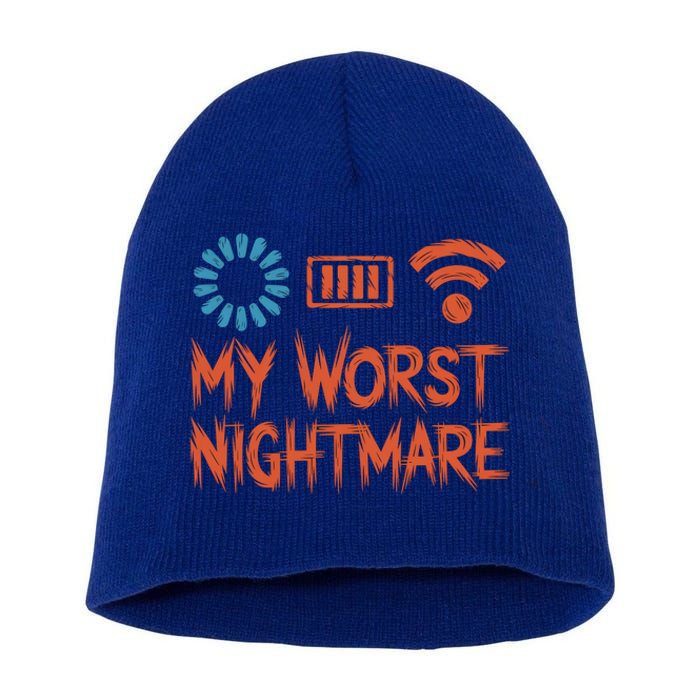 My Worst Nightmare Funny Funny Gift For Gamers Funny Gift Short Acrylic Beanie