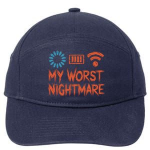 My Worst Nightmare Funny Funny Gift For Gamers Funny Gift 7-Panel Snapback Hat