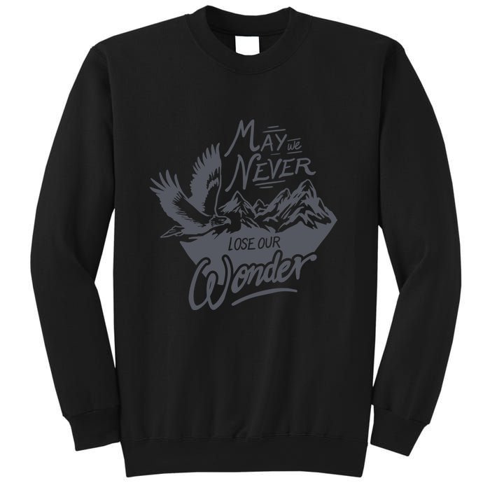 May We Never Lose Our Wonder Nature Sweatshirt