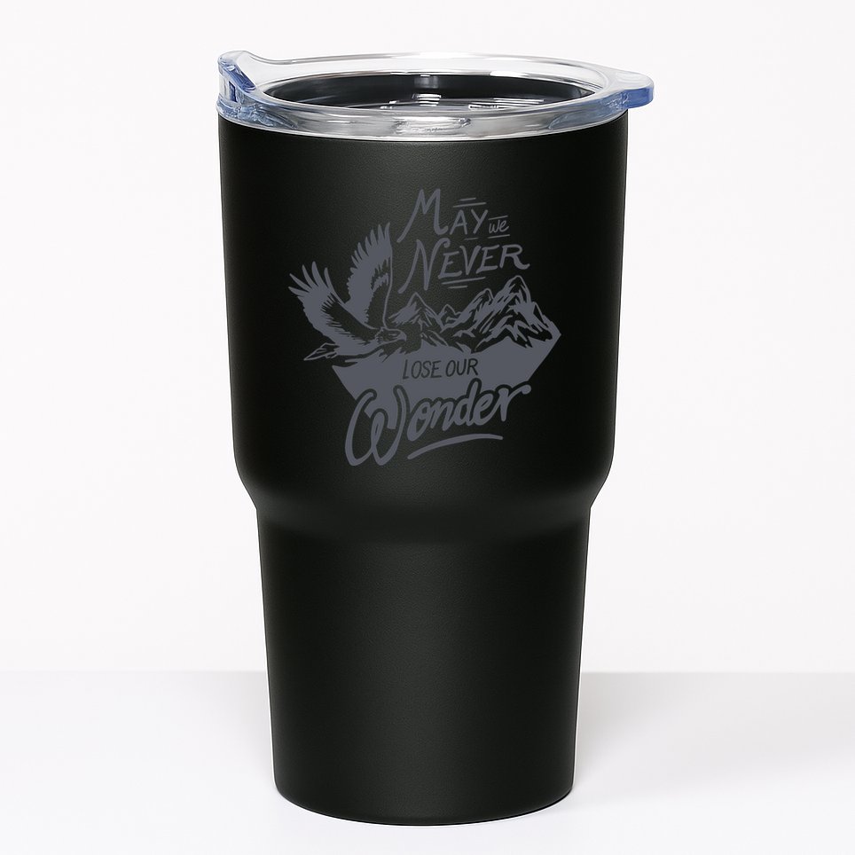 May We Never Lose Our Wonder Nature Tumbler
