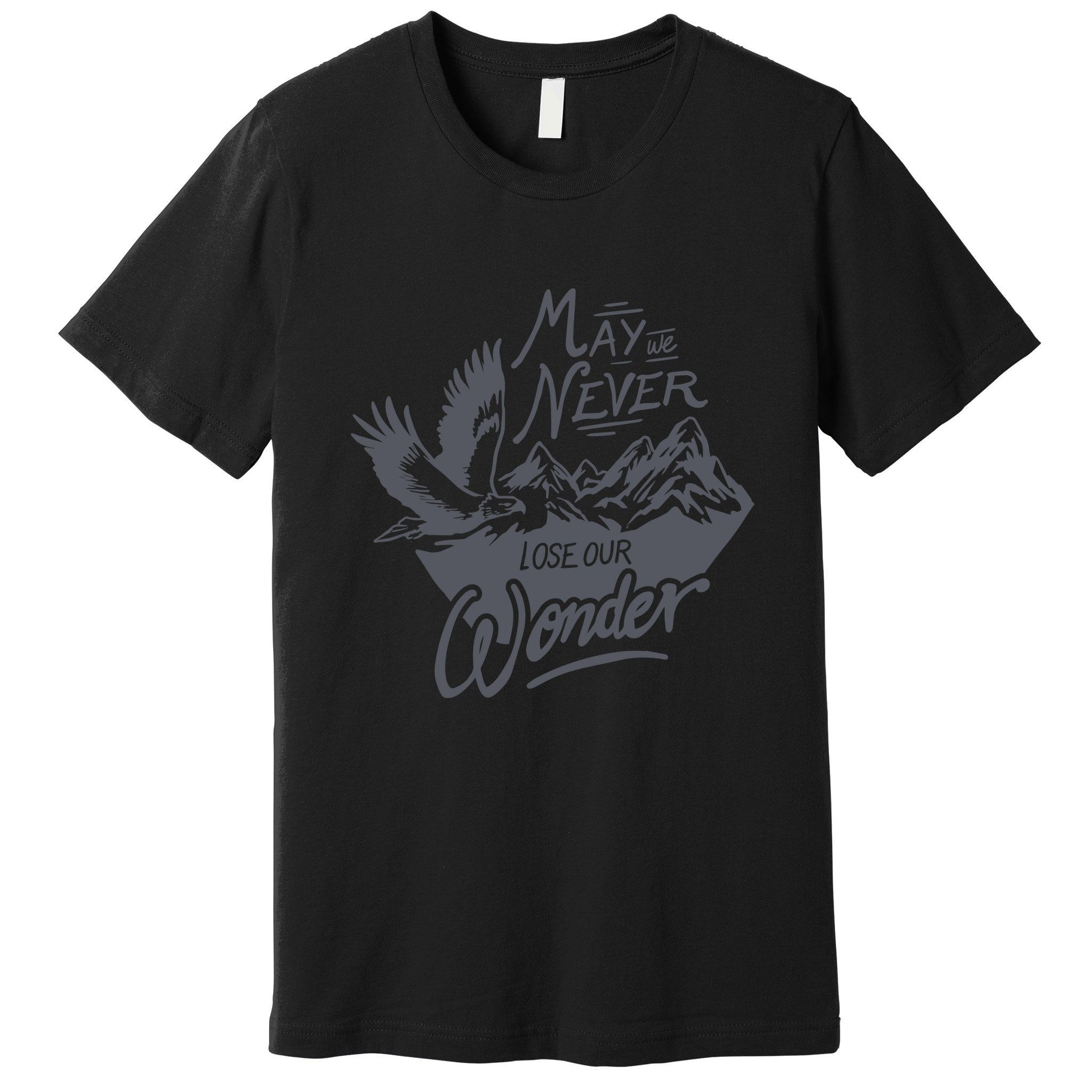 May We Never Lose Our Wonder Nature Premium T-Shirt