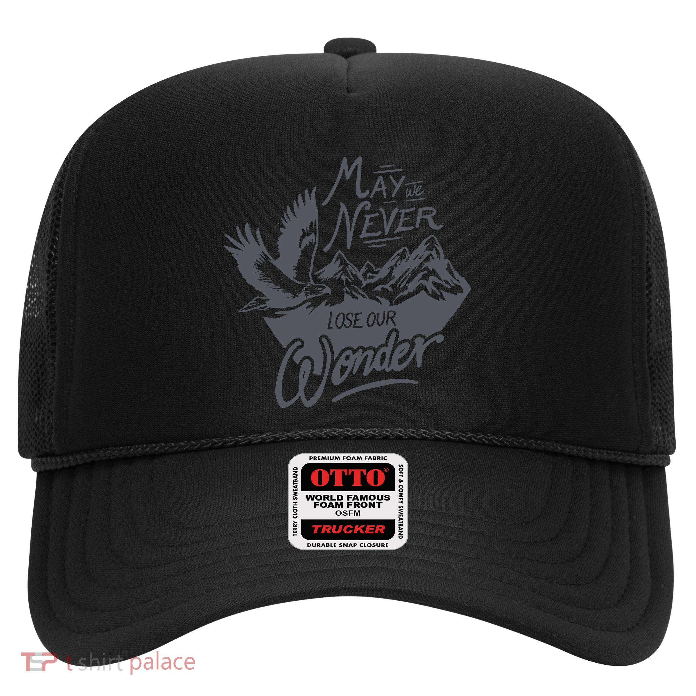 May We Never Lose Our Wonder Nature Trucker Hat