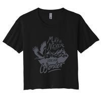 May We Never Lose Our Wonder Nature Women's Crop Top Tee
