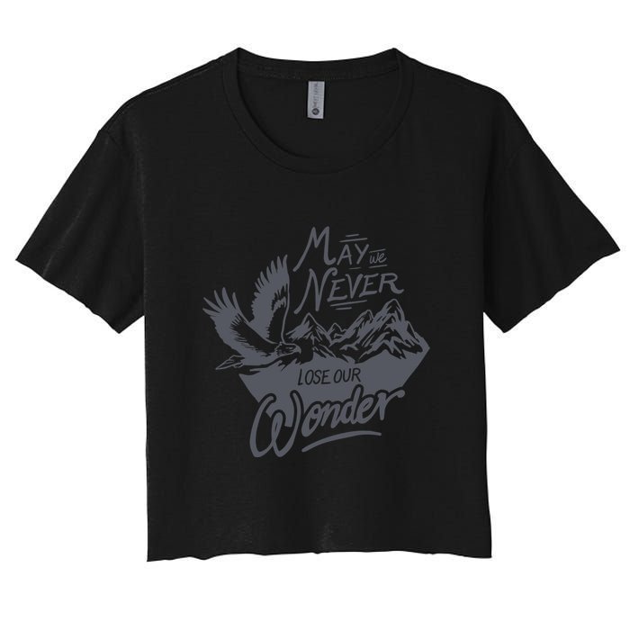 May We Never Lose Our Wonder Nature Women's Crop Top Tee