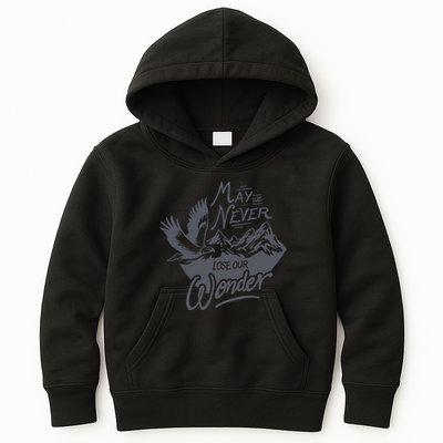 May We Never Lose Our Wonder Nature Kids Hoodie