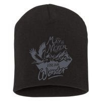 May We Never Lose Our Wonder Nature Short Acrylic Beanie