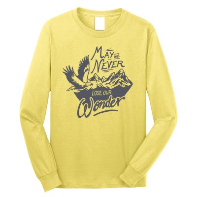 May We Never Lose Our Wonder Nature Long Sleeve Shirt