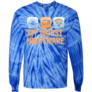 My Worst Nightmare Funny Funny Gift For Gamers Gift Tie-Dye Long Sleeve Shirt