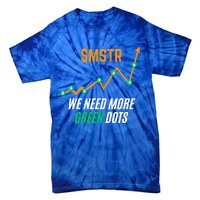 $Mstr We Need More Green Dots Microstrategy Bitcoin Tie-Dye T-Shirt