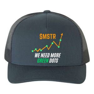 $Mstr We Need More Green Dots Microstrategy Bitcoin Yupoong Adult 5-Panel Trucker Hat