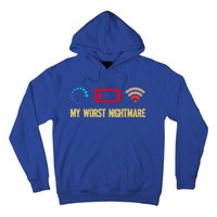 My Worst Nightmare Sarcastic Cool Gamers Humor Funny Saying Cool Gift Hoodie