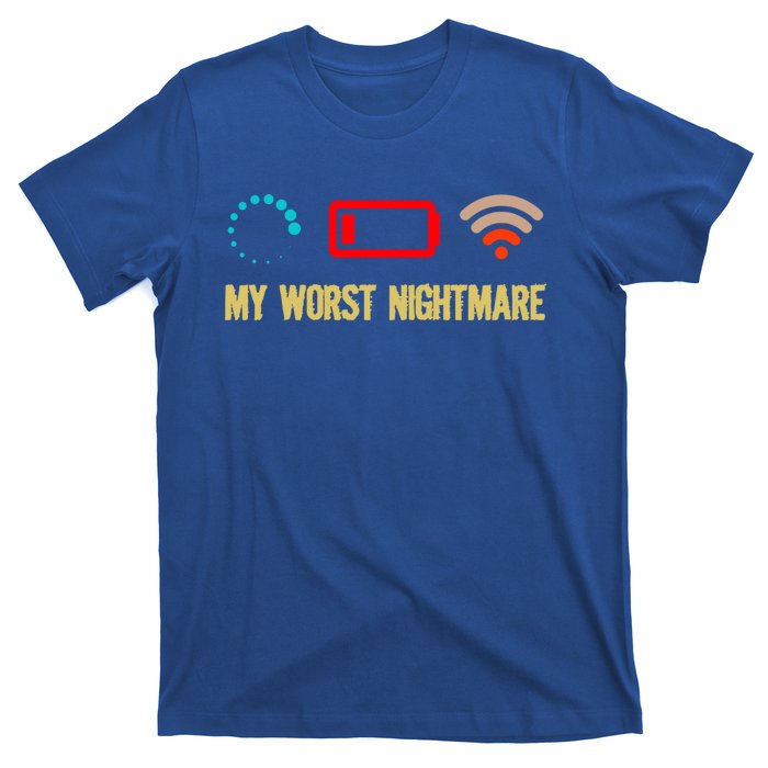 My Worst Nightmare Sarcastic Cool Gamers Humor Funny Saying Cool Gift T-Shirt